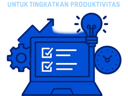 Tool Digital Terbaik untuk Tingkatkan Produktivitas